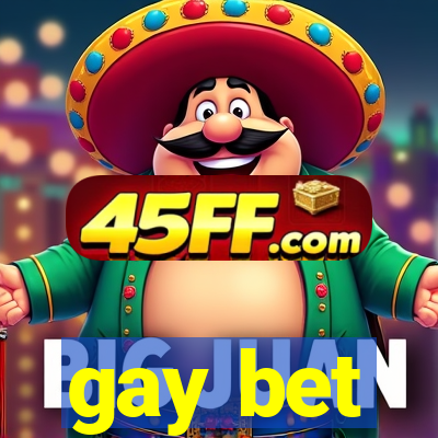 gay bet